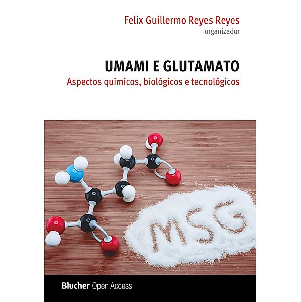 Umami e glutamato, Felix Guillermo Reyes Reyes