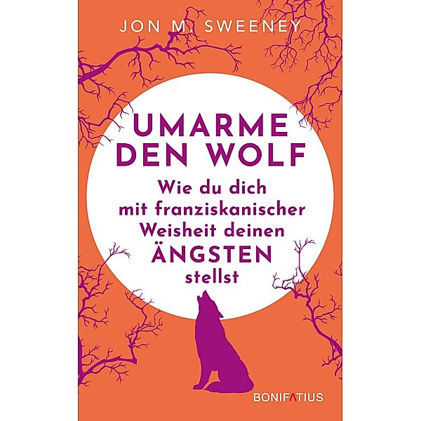 Umarme den Wolf, Jon M. Sweeney