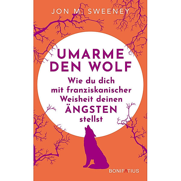 Umarme den Wolf, Jon M. Sweeney