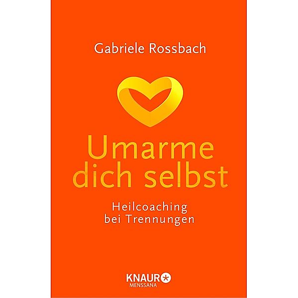 Umarme dich selbst, Gabriele Rossbach