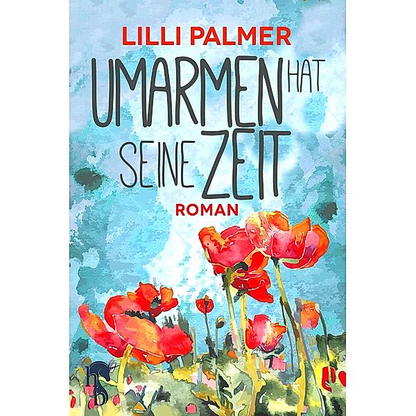 Umarmen hat seine Zeit, Lilli Palmer