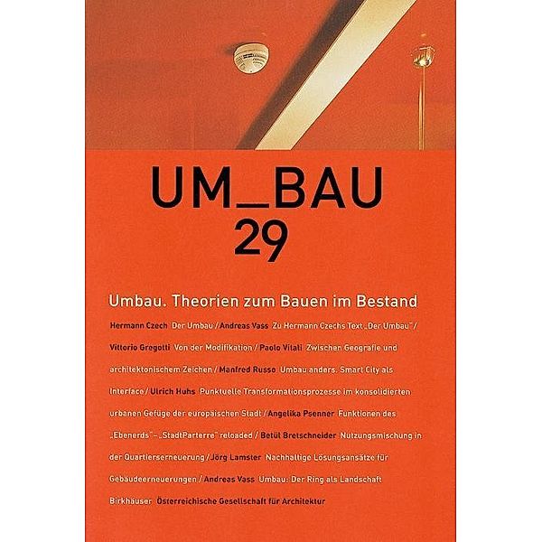 Umbau. Theorien zum Bauen im Bestand / UmBau Bd.29