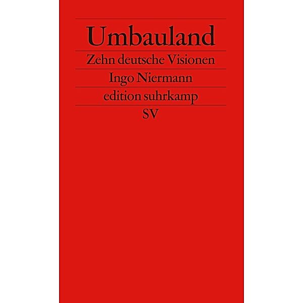 Umbauland, Ingo Niermann