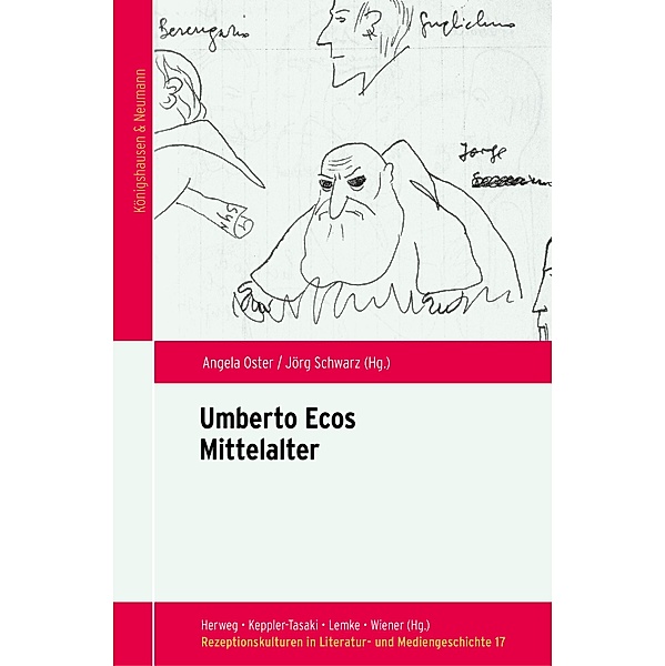Umberto Ecos Mittelalter / Rezeptionskulturen in Literatur- und Mediengeschichte Bd.17