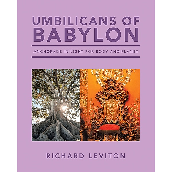 Umbilicans of Babylon, Richard Leviton
