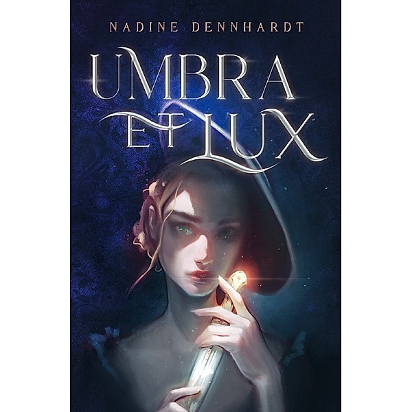 Umbra Et Lux, Nadine Dennhardt