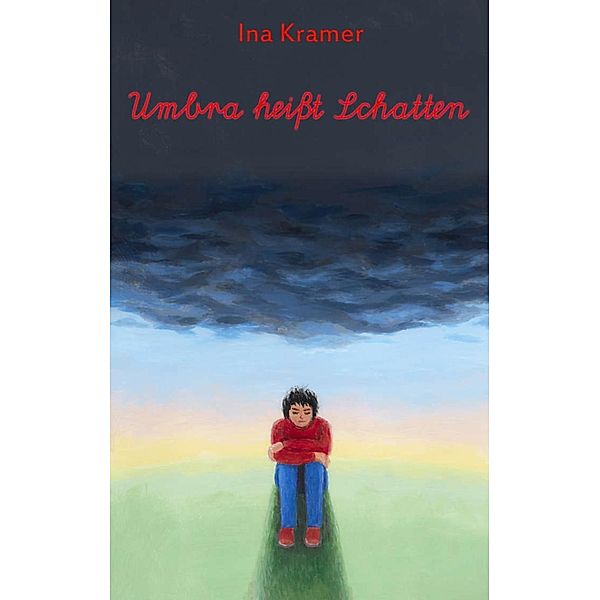 Umbra heisst Schatten, Ina Kramer