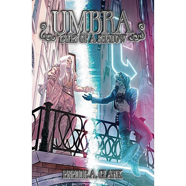 Umbra: Tales of a Shadow, Freddie A. Clark