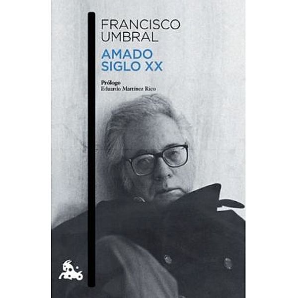 Umbral, F: Amado siglo XX, Francisco Umbral