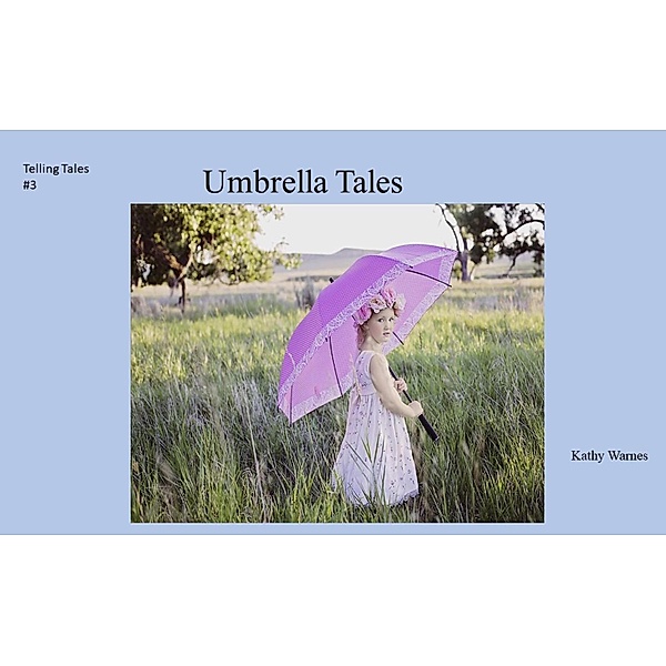 Umbrella Tales (Telling Tales, #3), Kathy Warnes
