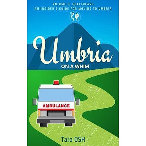 Umbria on a Whim: Volume 2, Tara Osh