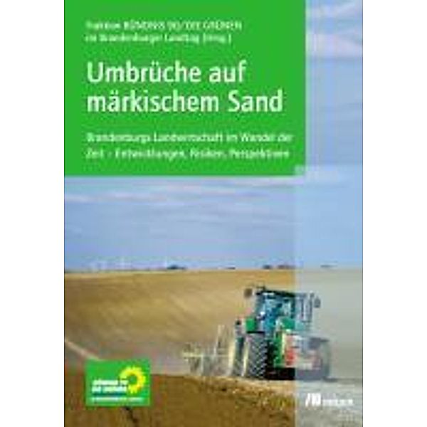 Umbrüche auf märkischem Sand, Tobias Arbinger, Christian Schultze