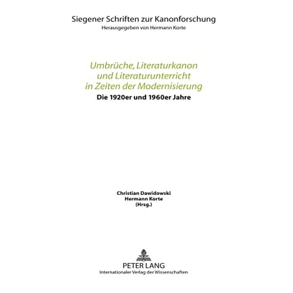 Umbrüche, Literaturkanon und Literaturunterricht in Zeiten der Modernisierung