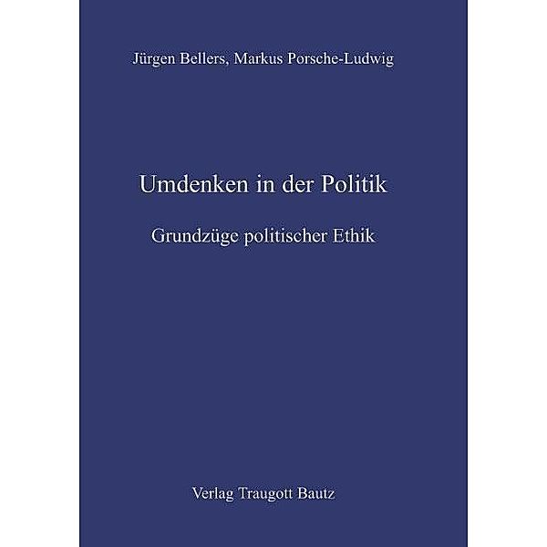 Umdenken in der Politik., Markus Porsche-Ludwig, Jürgen Bellers