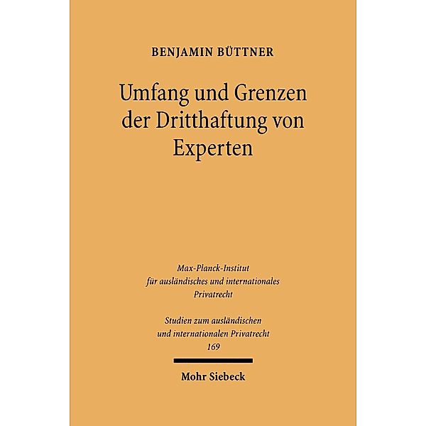 Umfang und Grenzen der Dritthaftung von Experten, Benjamin Büttner