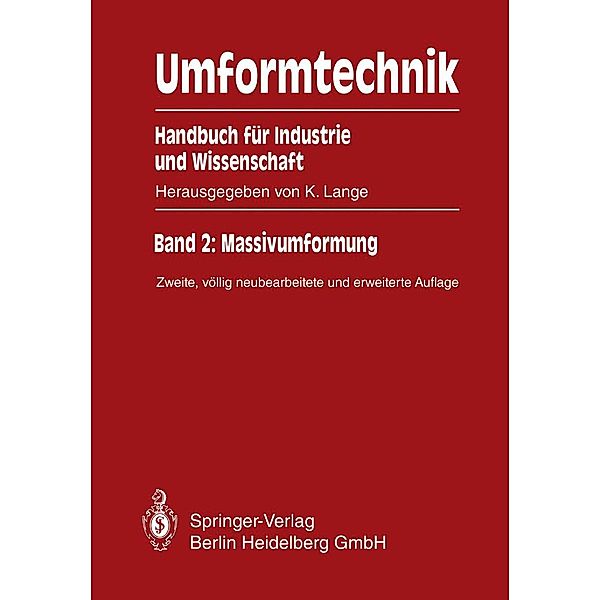 Umformtechnik Handbuch für Industrie und Wissenschaft