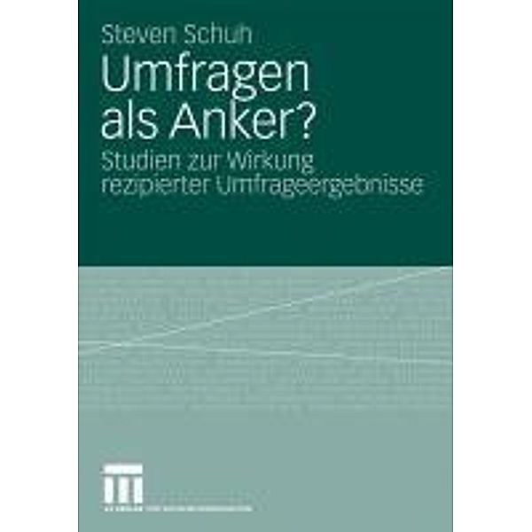 Umfragen als Anker?, Steven Schuh