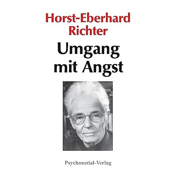 Umgang mit Angst, Horst-Eberhard Richter