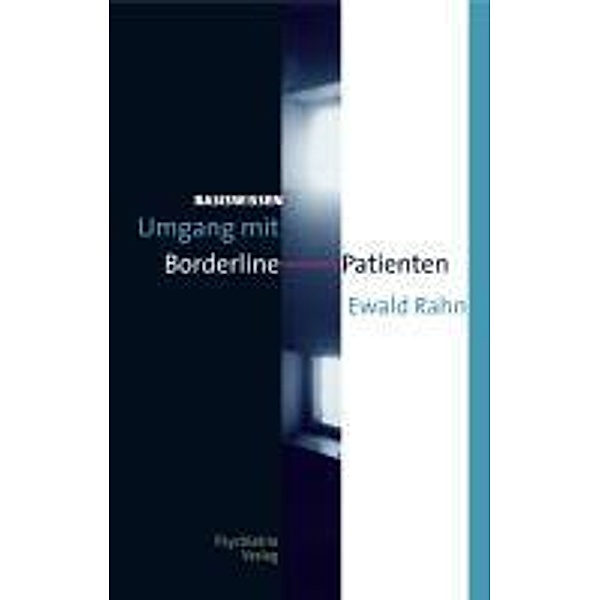 Umgang mit Borderline-Patienten / Basiswissen, Ewald Rahn