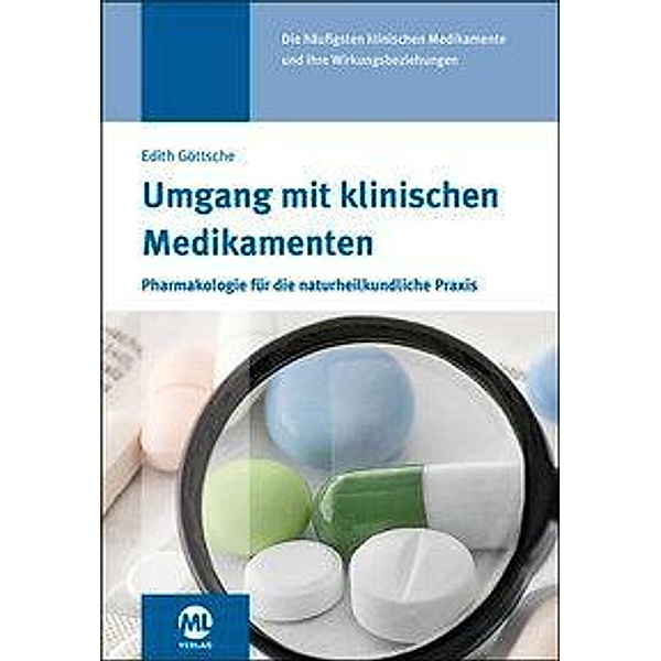 Umgang mit klinischen Medikamenten, Edith Göttsche, Andreas Beutel