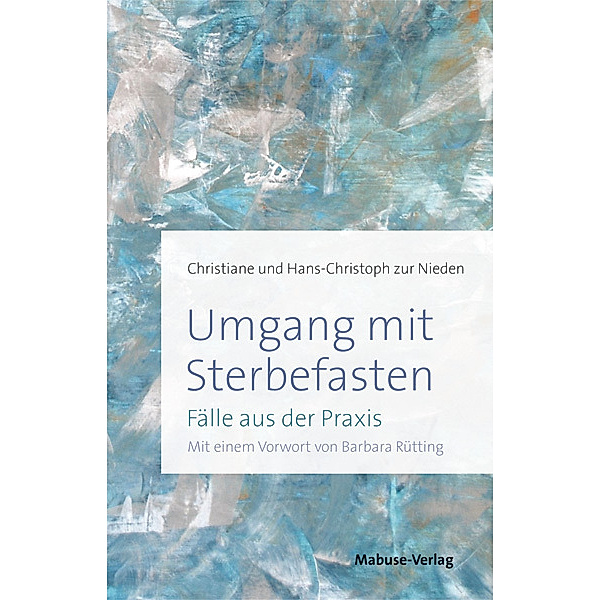 Umgang mit Sterbefasten, Christiane Zur Nieden, Hans-Christoph Zur Nieden