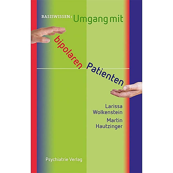 Umgang mit wahnkranken Menschen / Basiswissen Bd.28, Petra Garlipp, Horst Haltenhof