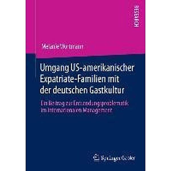 Umgang US-amerikanischer Expatriate-Familien mit der deutschen Gastkultur, Melanie Wortmann