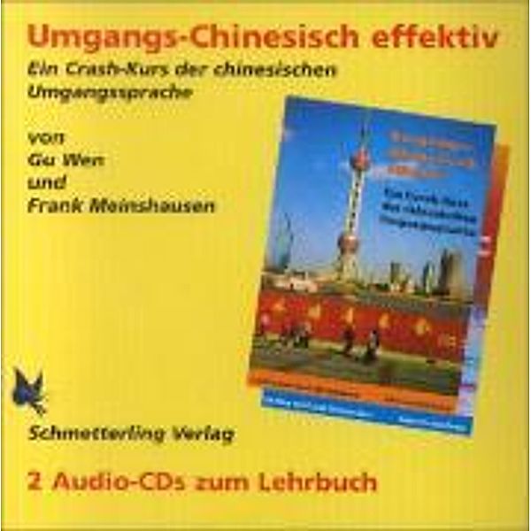 Umgangschinesisch effektiv, 2 Audio-CDs, Gu Wen, Frank Meinshausen