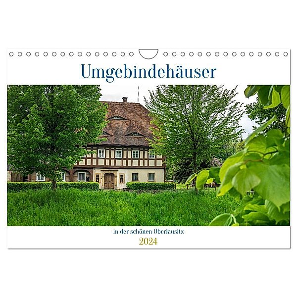 Umgebindehäuser in der schönen Oberlausitz (Wandkalender 2024 DIN A4 quer), CALVENDO Monatskalender, Jane und Giuseppe Di Domenico