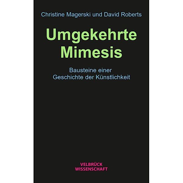 Umgekehrte Mimesis, Christine Magerski, David Roberts