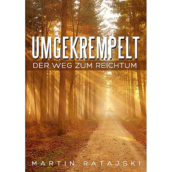 Umgekrempelt / Umgekrempelt Bd.1, Martin Ratajski