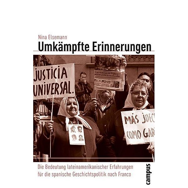 Umkämpfte Erinnerungen / Globalgeschichte Bd.8, Nina Elsemann