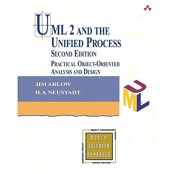 UML 2 and the Unified Process, Jim Arlow, Ila Neustadt