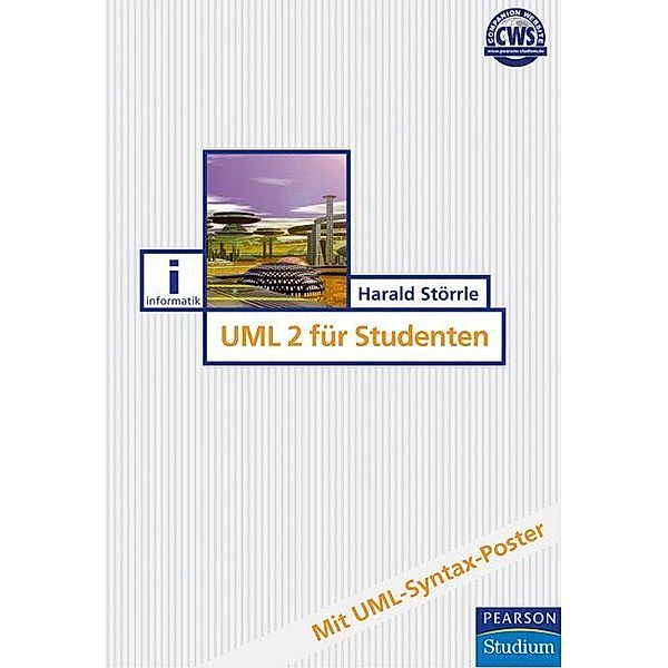 UML 2 für Studenten / Pearson Studium - IT, Harald Störrle