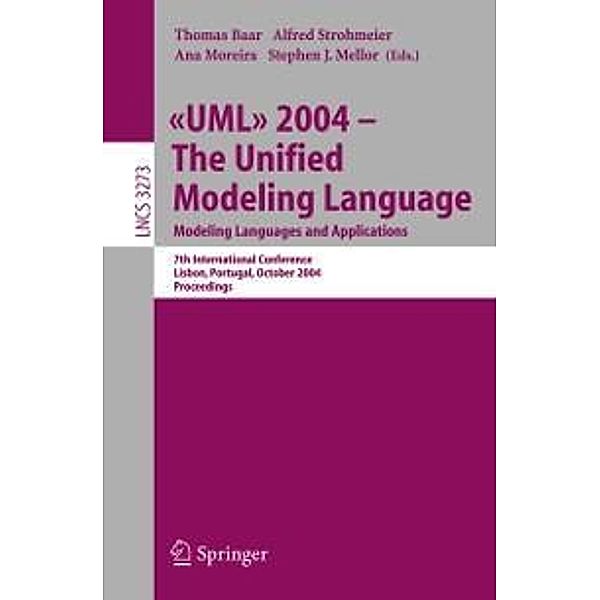 UML 2004 - The Unified Modeling Language / Lecture Notes in Computer Science Bd.3273