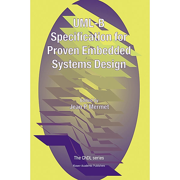 UML-B Specification for Proven Embedded Systems Design