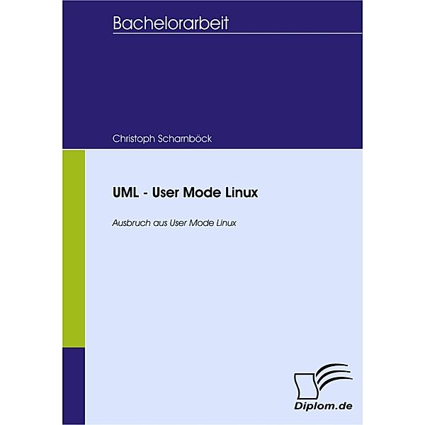 UML - User Mode Linux, Christoph Scharnböck