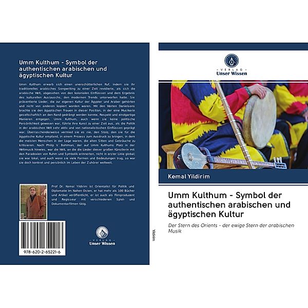 Umm Kulthum - Symbol der authentischen arabischen und ägyptischen Kultur, Kemal Yildirim