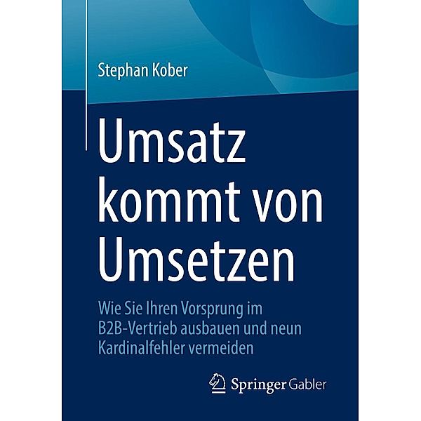 Umsatz kommt von Umsetzen, Stephan Kober