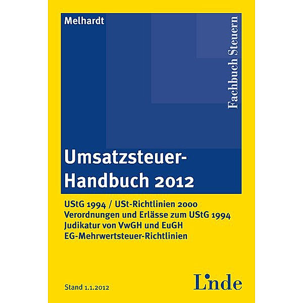 Umsatzsteuer-Handbuch 2012 (f. Österreich), Stefan Melhardt