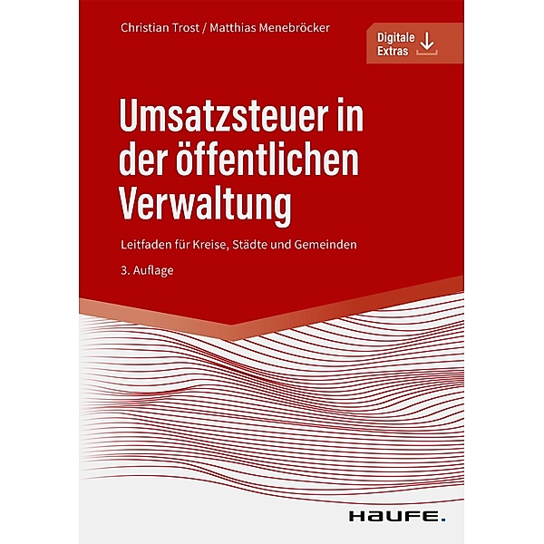 Umsatzsteuer in der öffentlichen Verwaltung / Haufe Fachbuch, Christian Trost, Matthias Menebröcker