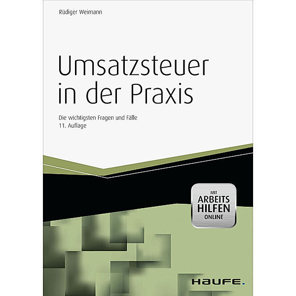 Umsatzsteuer in der Praxis - mit Arbeitshilfen online, Rüdiger Weimann