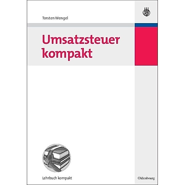 Umsatzsteuer kompakt, Torsten Wengel