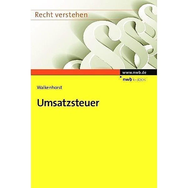 Umsatzsteuer / Recht verstehen, Ralf Walkenhorst