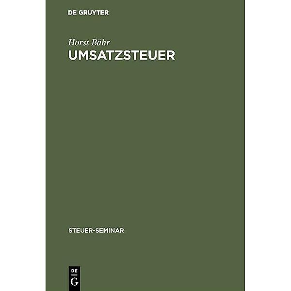 Umsatzsteuer / Steuer-Seminar, Horst Bähr