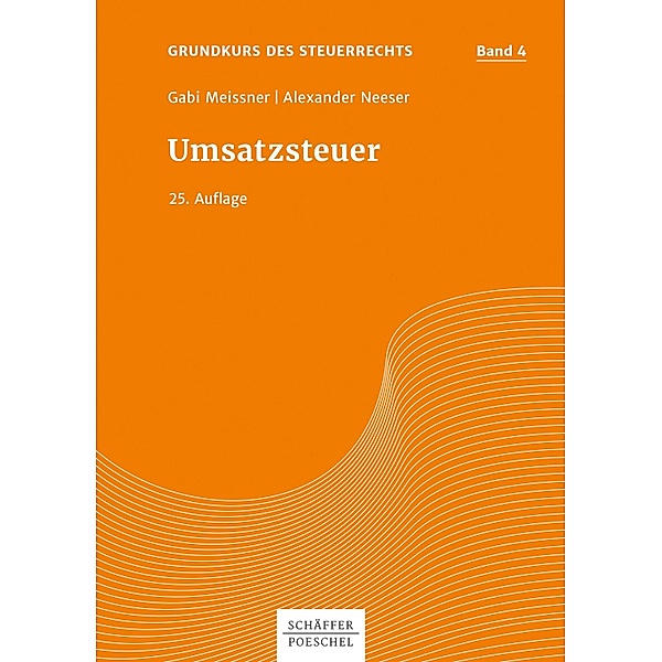 Umsatzsteuer / Steuerberatungsprüfung Bd.4, Gabi Meissner, Alexander Neeser