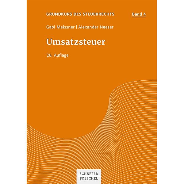 Umsatzsteuer / Steuerberatungsprüfung Bd.4, Gabi Meissner, Alexander Neeser