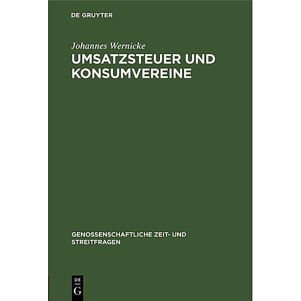 Umsatzsteuer und Konsumvereine / Genossenschaftliche Zeit- und Streitfragen Bd.3, Johannes Wernicke