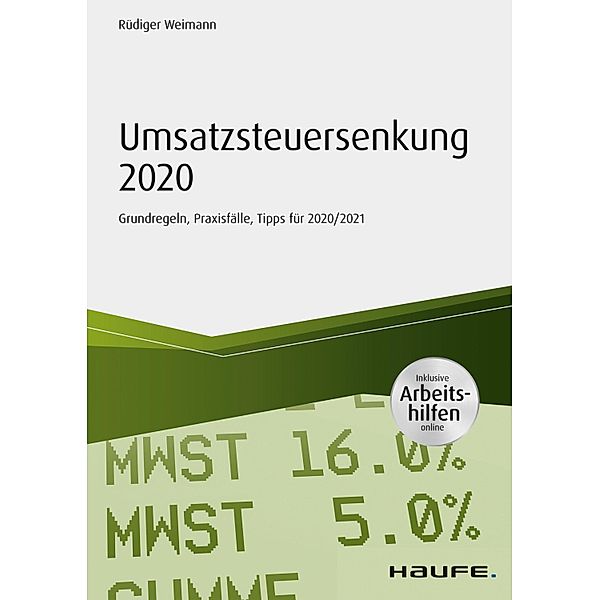 Umsatzsteuersenkung 2020 - inkl. Arbeitshilfen online / Haufe Fachbuch, Rüdiger Weimann