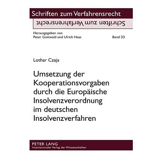 Umsetzung der Kooperationsvorgaben durch die Europäische Insolvenzverordnung im deutschen Insolvenzverfahren, Lothar Czaja